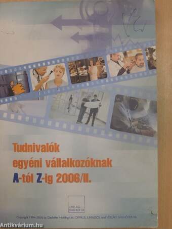 Tudnivalók egyéni vállalkozóknak A-tól Z-ig 2006/II.