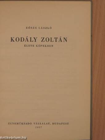 Kodály Zoltán élete képekben