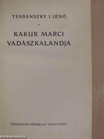 Kakuk Marci vadászkalandja