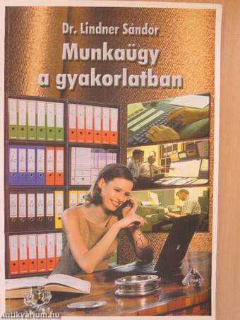 Munkaügy a gyakorlatban