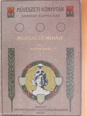 Munkácsy Mihály I-II.