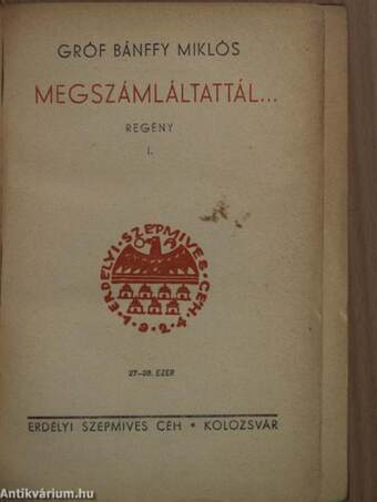 Megszámláltattál... I-II./És hijjával találtattál I-II./Darabokra szaggattatol