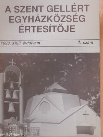 A Szent Gellért egyházközség értesítője 1993/1.