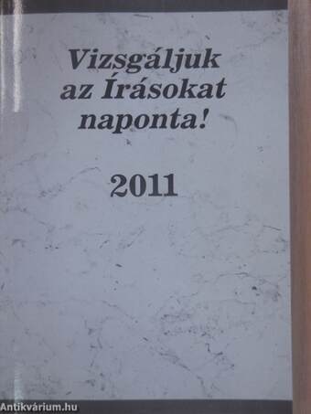 Vizsgáljuk az Írásokat naponta! 2011