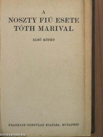 A Noszty fiú esete Tóth Marival I-III.