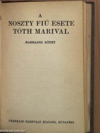 A Noszty fiú esete Tóth Marival I-III.