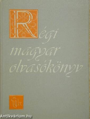 Régi magyar olvasókönyv