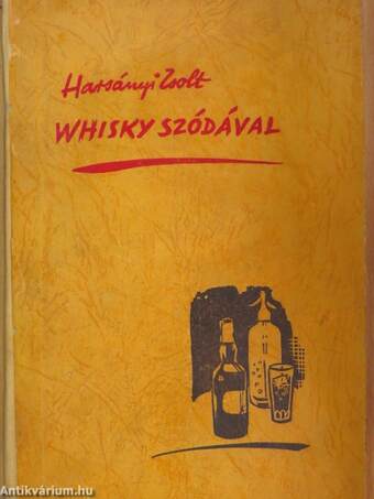 Whisky szódával I-II.