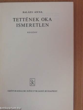 Tettének oka ismeretlen