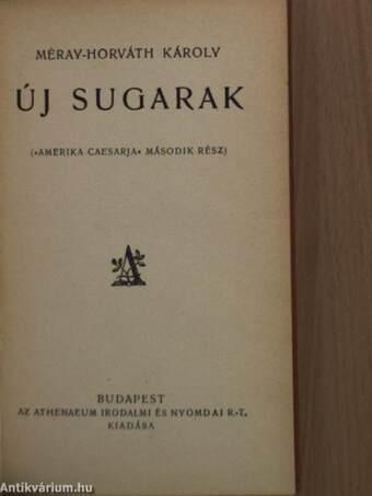 Új sugarak I-II.