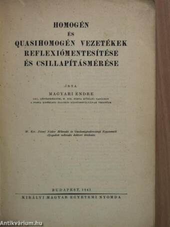 Homogén és quasihomogén vezetékek reflexiómentesítése és csillapításmérése