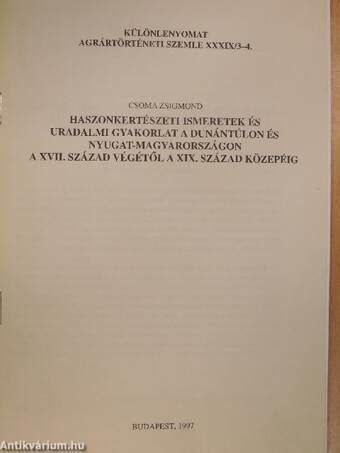 Haszonkertészeti ismeretek és uradalmi gyakorlat a Dunántúlon és Nyugat-Magyarországon a XVII. század végétől a XIX. század közepéig