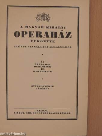 A Magyar Királyi Operaház évkönyve 50 éves fennállása alkalmából