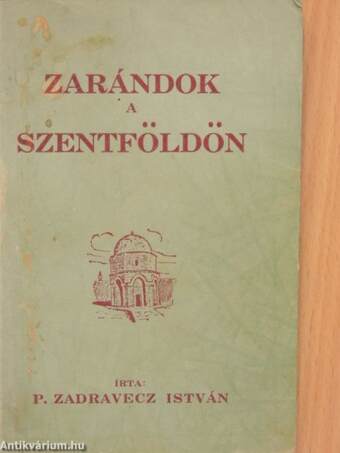 Zarándok a Szentföldön