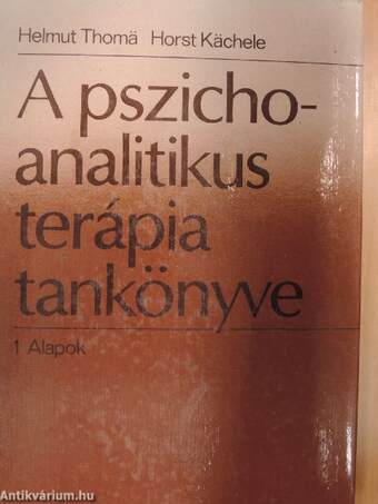 A pszichoanalitikus terápia tankönyve 1-2.