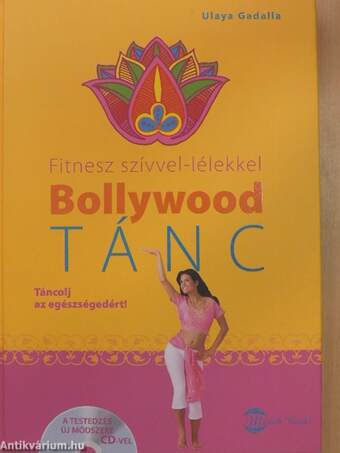 Fitnesz szívvel-lélekkel - Bollywood-tánc