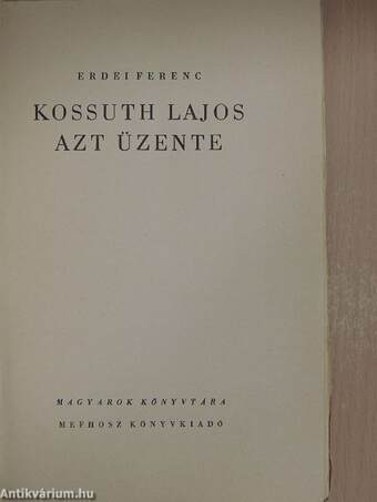 Kossuth Lajos azt üzente