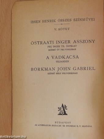 Östraati Inger asszony/A vadkacsa/Borkman John Gabriel