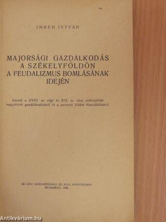 Majorsági gazdálkodás a székelyföldön a feudalizmus bomlásának idején