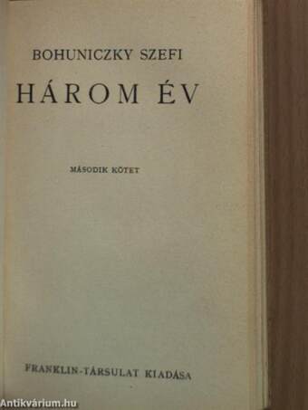 Három év I-II.