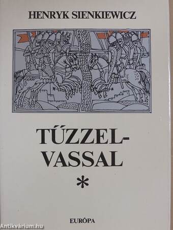 Tűzzel-vassal I-II.