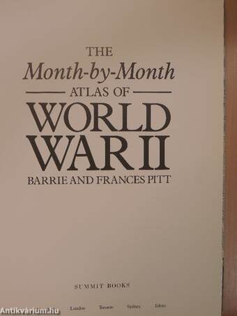 The Month-by-Month atlas of World War II