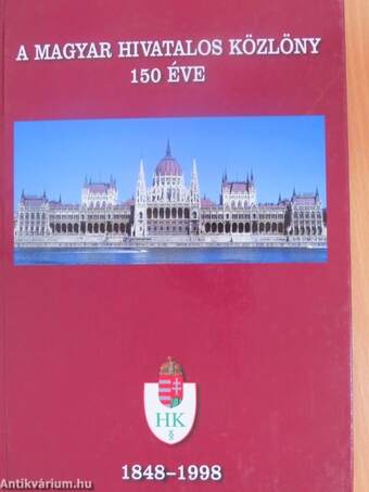 A Magyar Hivatalos Közlöny 150 éve