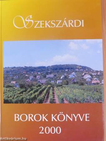 Szekszárdi borok könyve 2000