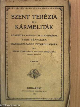 Szent Terézia és a kármeliták I-II.