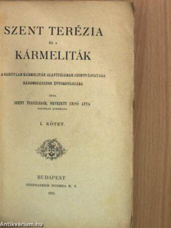 Szent Terézia és a kármeliták I-II.