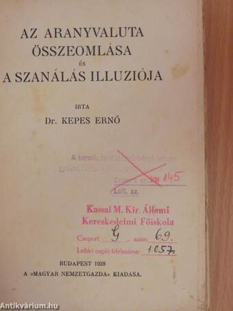 Az aranyvaluta összeomlása és a szanálás illuziója