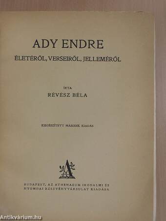 Ady Endre életéről, verseiről, jelleméről