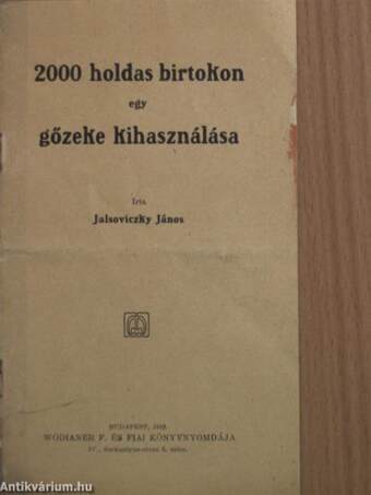 2000 holdas birtokon egy gőzeke kihasználása