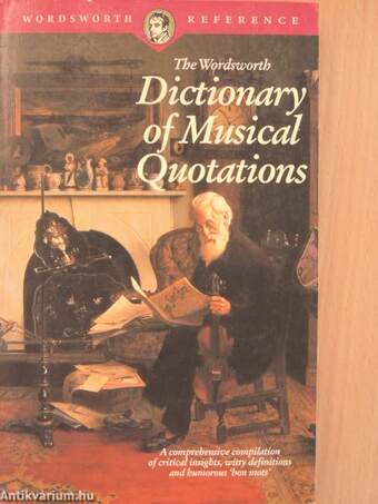 The Wordsworth Dictionary of Musical Quotations