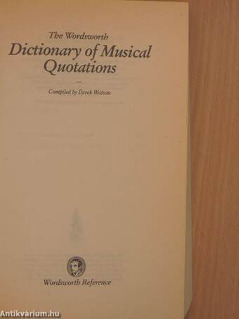 The Wordsworth Dictionary of Musical Quotations