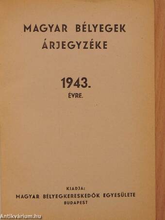 Magyar bélyegek árjegyzéke 1943. évre