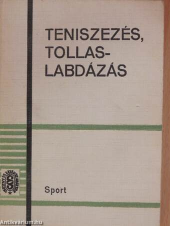 Teniszezés, tollaslabdázás