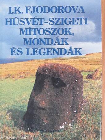 Húsvét-szigeti mítoszok, mondák és legendák