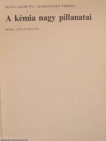 A kémia nagy pillanatai