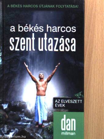 A békés harcos szent utazása