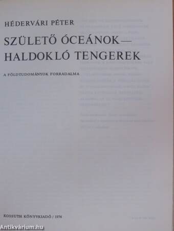 Születő óceánok - haldokló tengerek