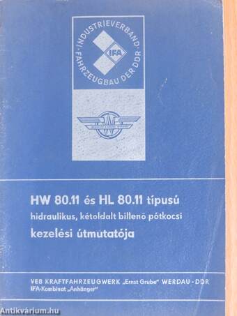 HW 80.11 és HL 80.11 típusú hidraulikus, kétoldalt billenő pótkocsi kezelési útmutatója