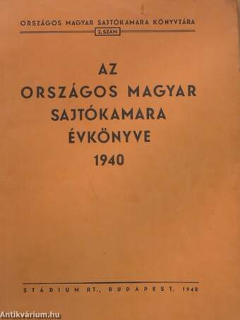 Az Országos Magyar Sajtókamara évkönyve 1940