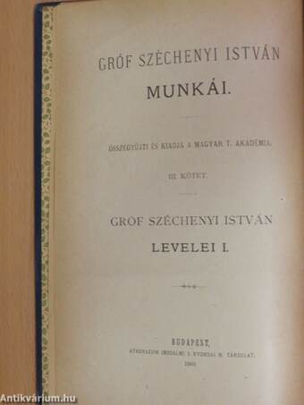 Gróf Széchenyi István levelei I-III.