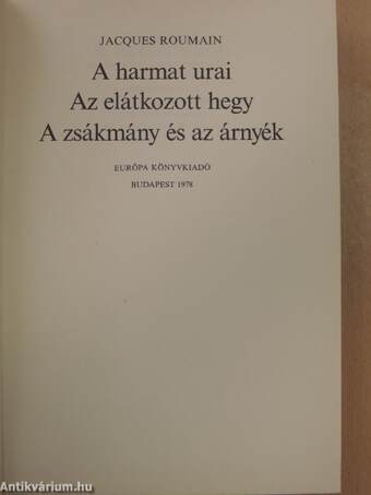 A harmat urai/Az elátkozott hegy/A zsákmány és az árnyék