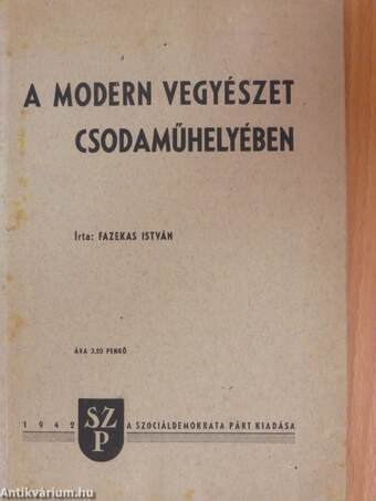 A modern vegyészet csodaműhelyében