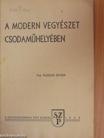 A modern vegyészet csodaműhelyében