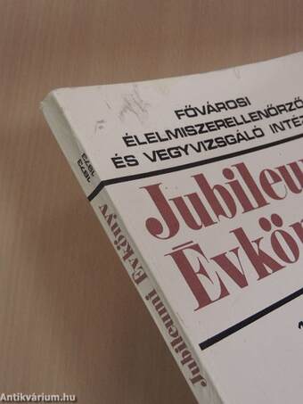 Fővárosi Élelmiszerellenőrző és Vegyvizsgáló Intézet Jubileumi Évkönyve