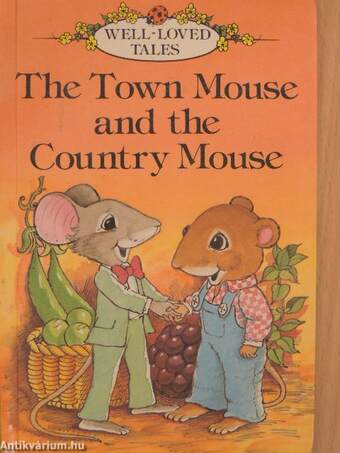 The Town Mouse and the Country Mouse