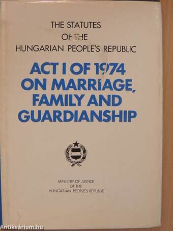 Act I of 1974 on marriage, family and guardianship